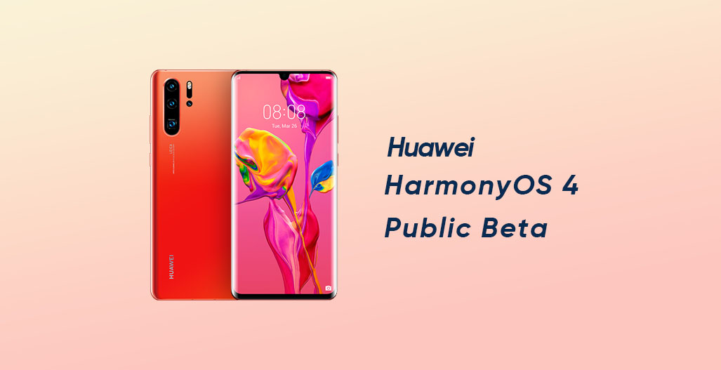 Huawei HarmonyOS 4 PUBLIC BETa