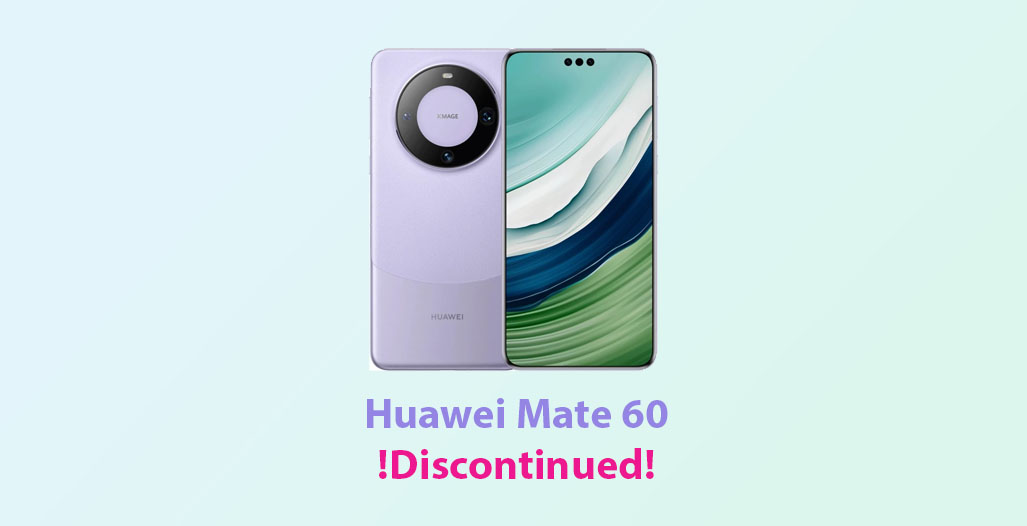 Huawei Mate 60 discontinued