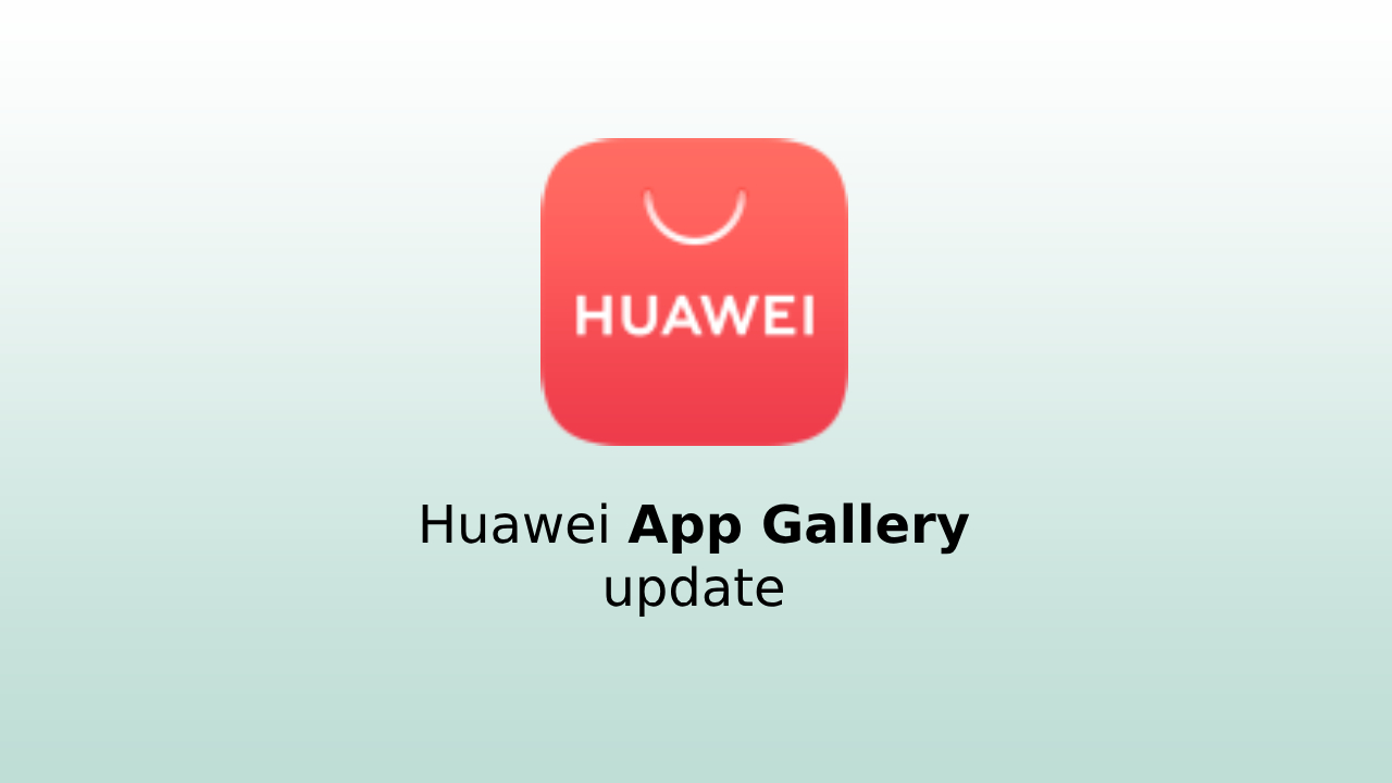 Huawei App Gallery update to 14.1.1.300