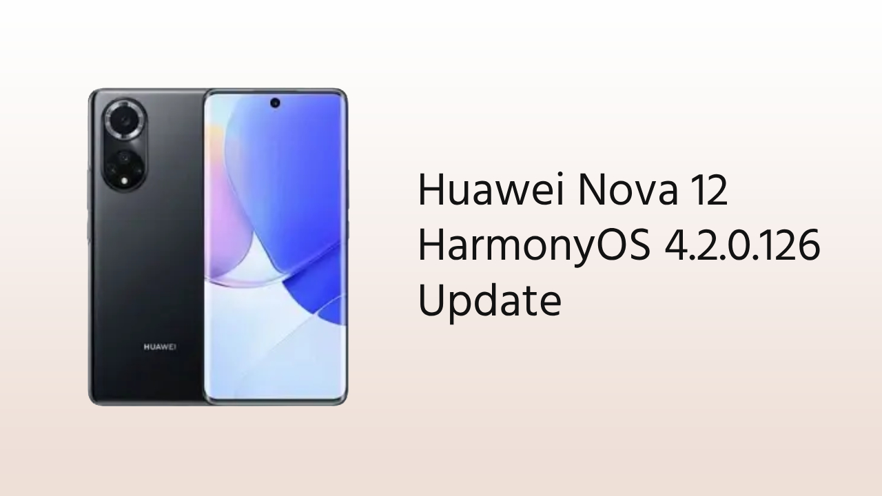 Huawei HarmonyOS 4.2.0.126 update