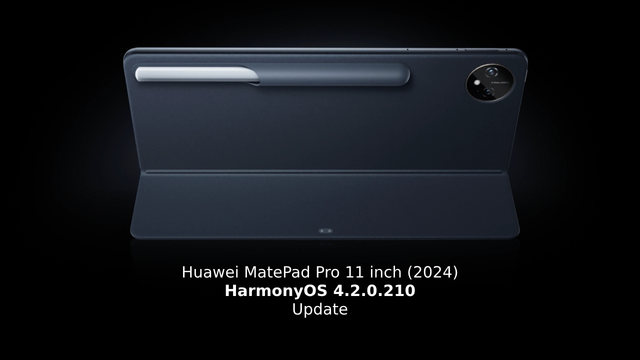 Huawei MatePad Pro 11 inch 2024 HarmonyOS 4.2.0.210 build